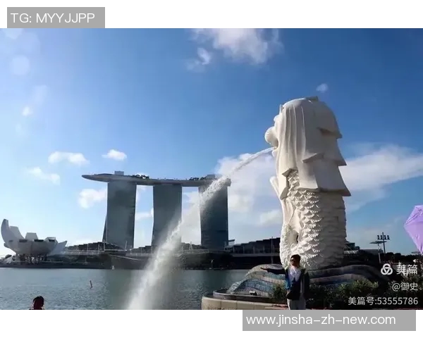 新加坡金沙娱乐城官网-探索新加坡金沙娱乐城官网，一站式娱乐体验的天堂-新加坡金沙娱乐城官网